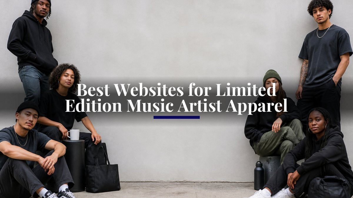 Best Websites for Limited Edition Music Artist Apparel